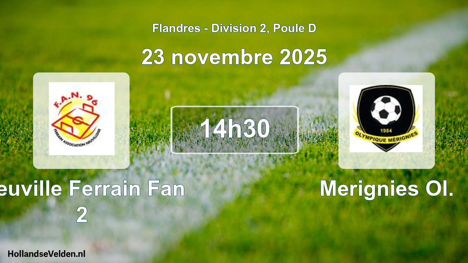 Match programmé: Neuville Ferrain Fan 2 - Merignies Ol. (23 novembre 2025)