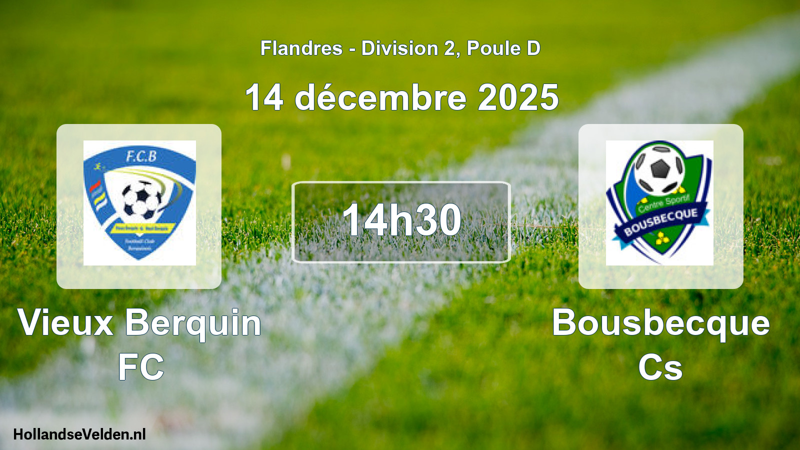 Match programmé: Vieux Berquin FC - Bousbecque Cs (14 décembre 2025)