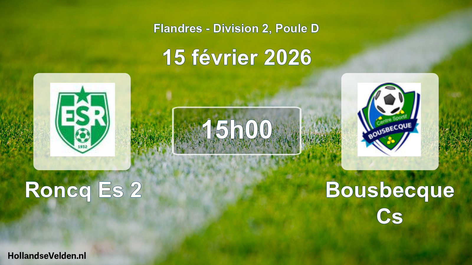 Match programmé: Roncq Es 2 - Bousbecque Cs (15 février 2026)