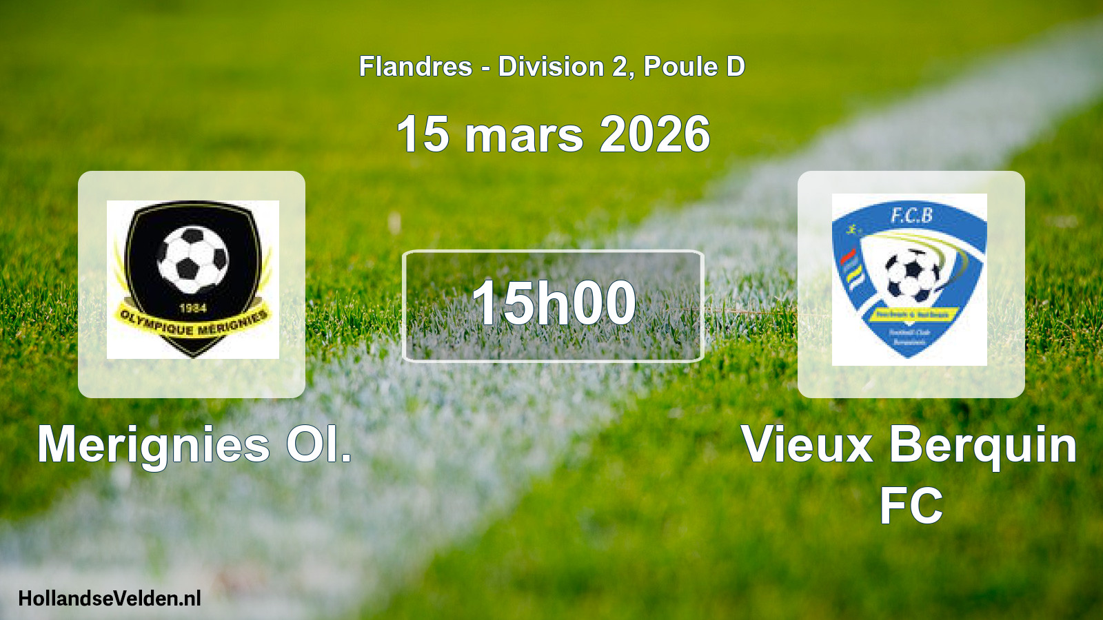 Match programmé: Merignies Ol. - Vieux Berquin FC (15 mars 2026)