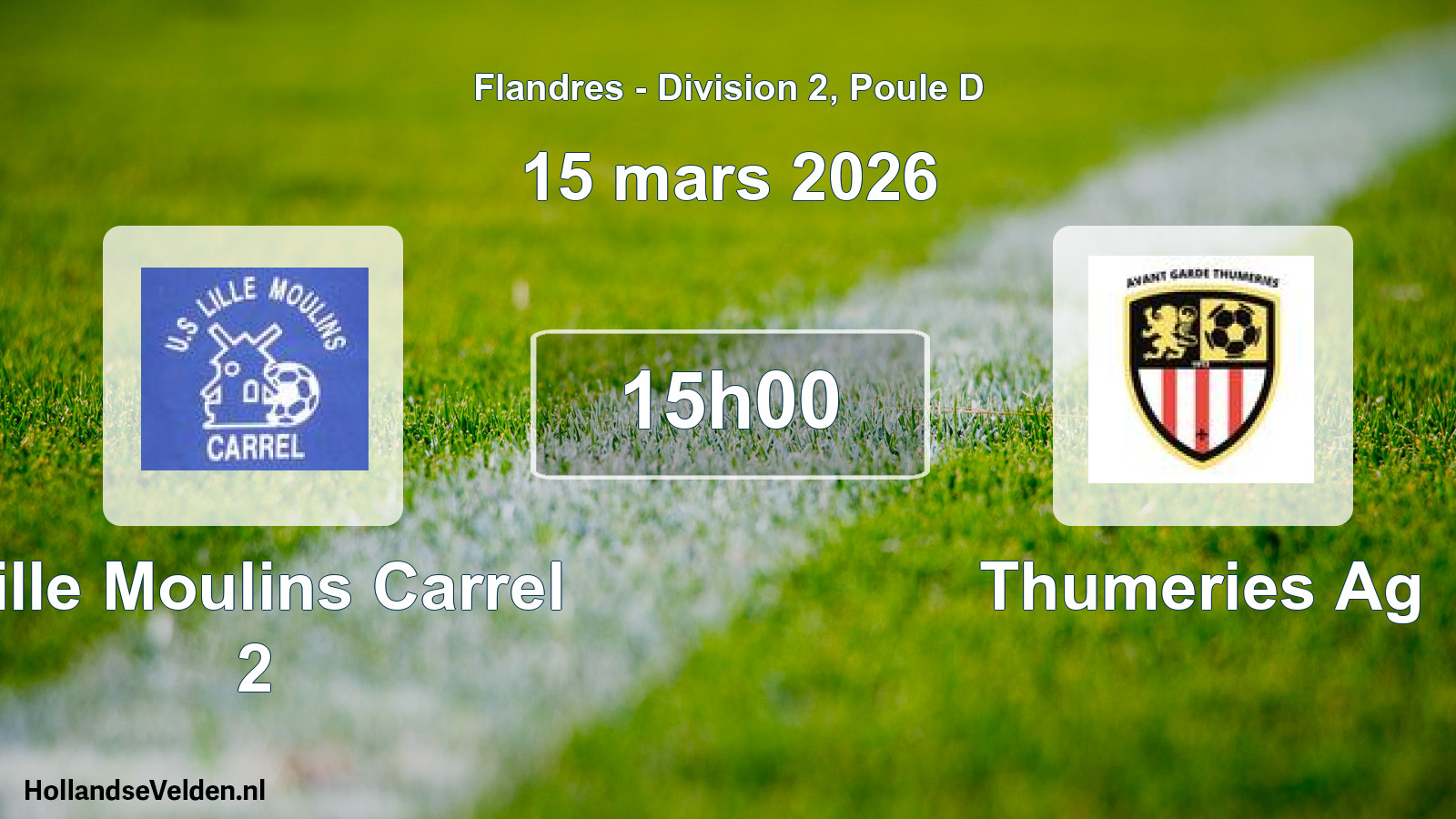 Match programmé: Lille Moulins Carrel 2 - Thumeries Ag (15 mars 2026)