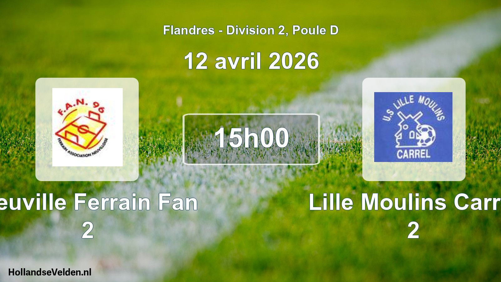 Match programmé: Neuville Ferrain Fan 2 - Lille Moulins Carrel 2 (12 avril 2026)