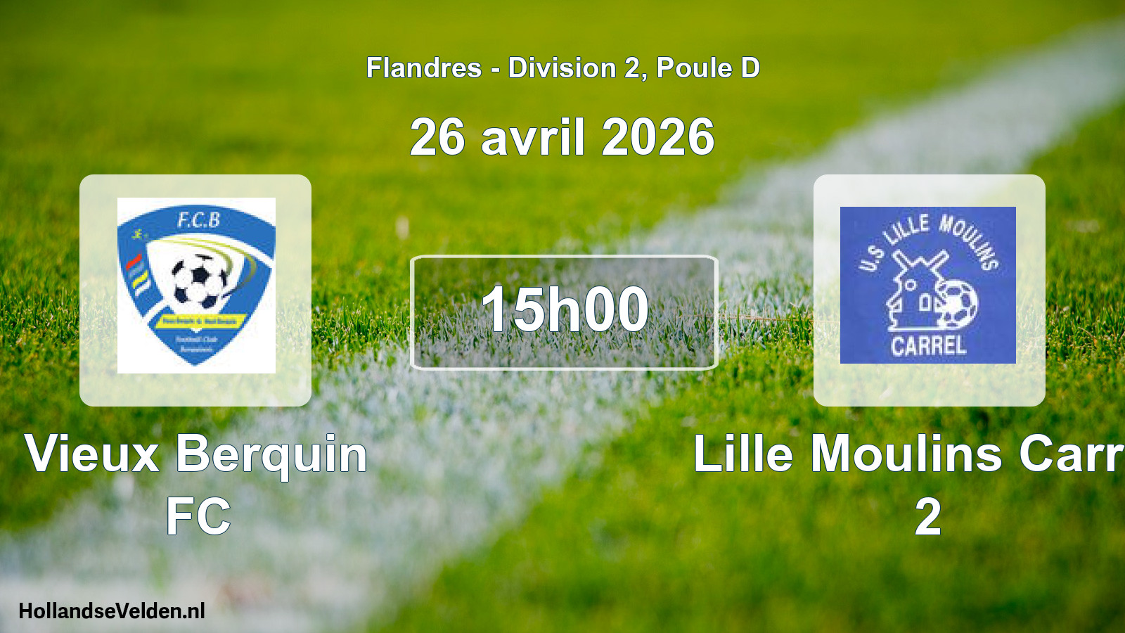Match programmé: Vieux Berquin FC - Lille Moulins Carrel 2 (26 avril 2026)