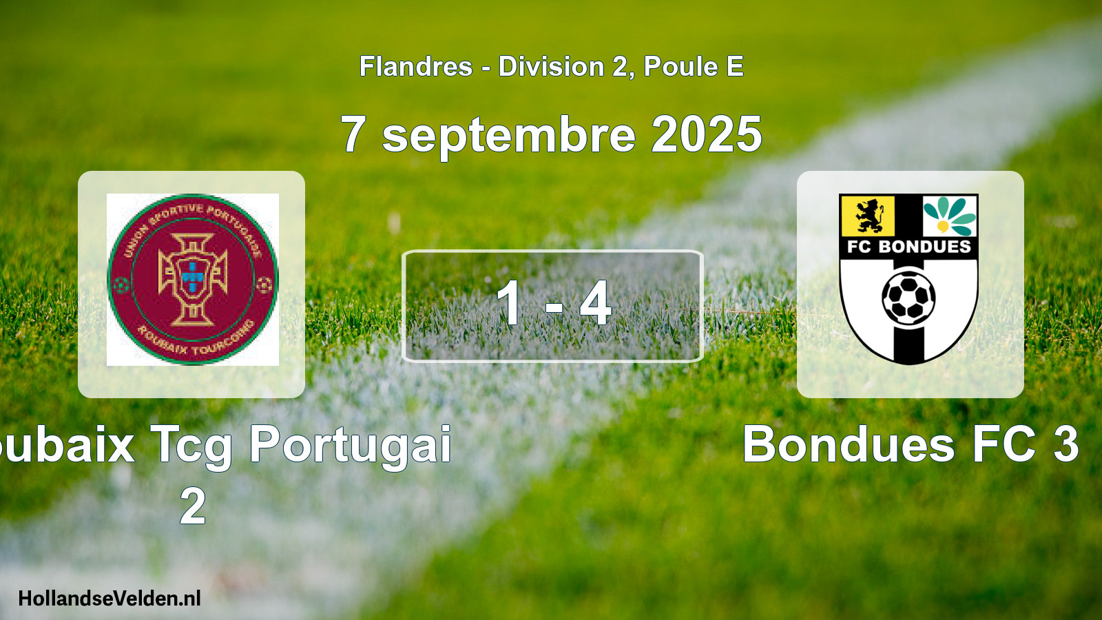 Total number of matches played: Roubaix Tcg Portugai 2 - Bondues FC 3 1 - 4 (7 September 2025)