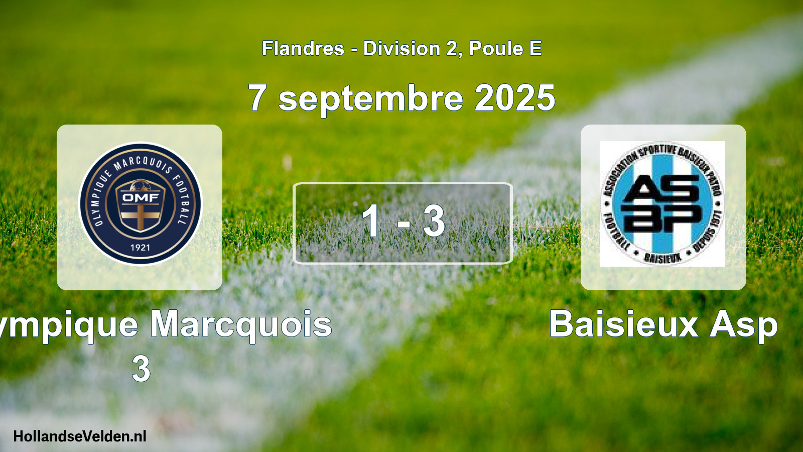 Total number of matches played: Olympique Marcquois 3 - Baisieux Asp 1 - 3 (7 September 2025)