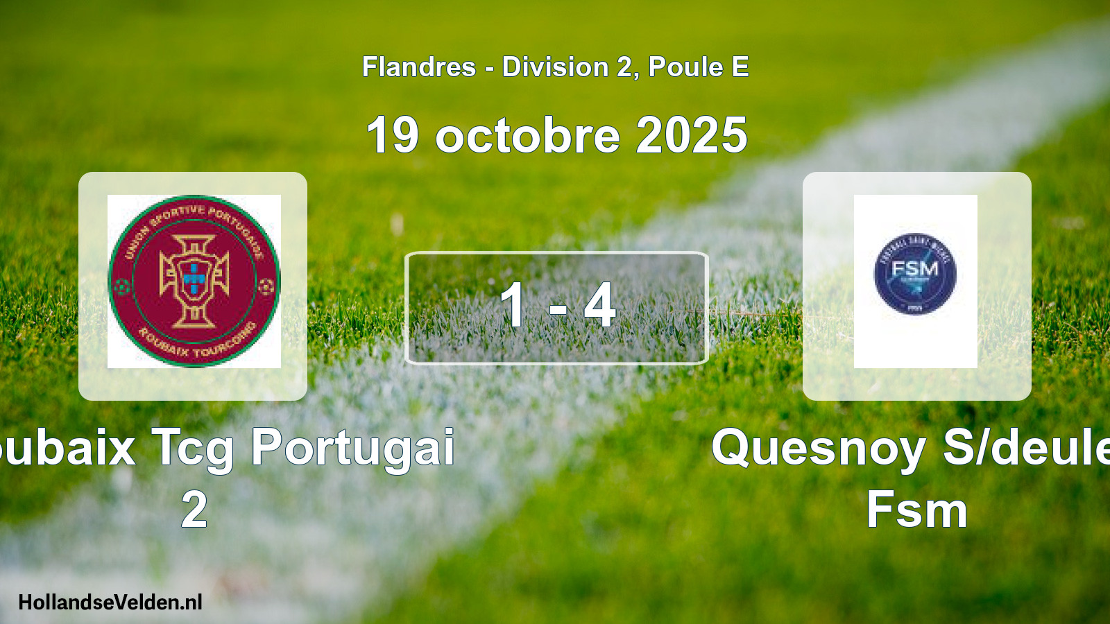 Gespeelde wedstrijd: Roubaix Tcg Portugai 2 - Quesnoy S/deule Fsm 1 - 4 (19 oktober 2025)