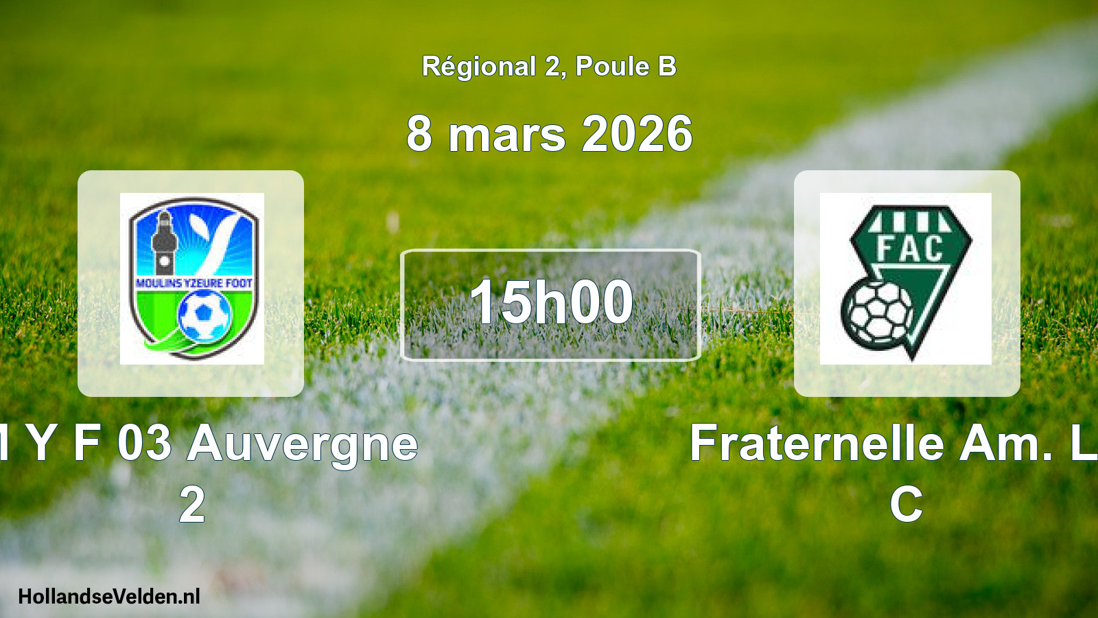 Scheduled Match: M Y F 03 Auvergne 2 - Fraternelle Am. Le C (8 March 2026)