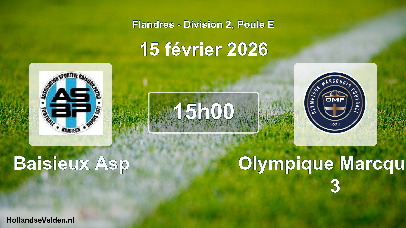 Match programmé: Baisieux Asp - Olympique Marcquois 3 (15 février 2026)