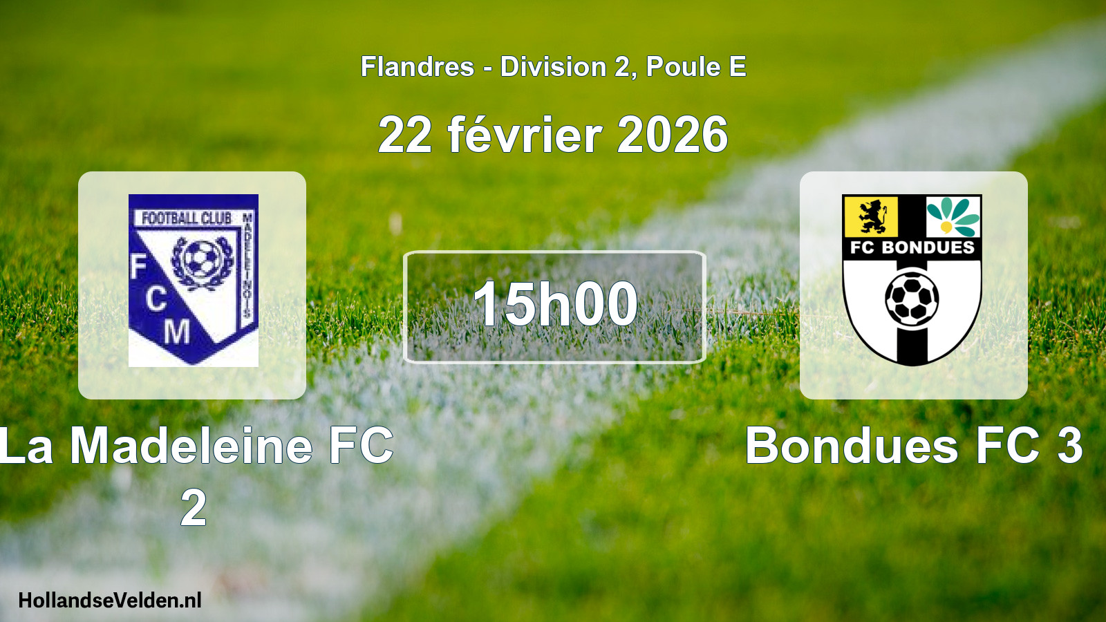 Geplande wedstrijd: La Madeleine FC 2 - Bondues FC 3 (22 februari 2026)