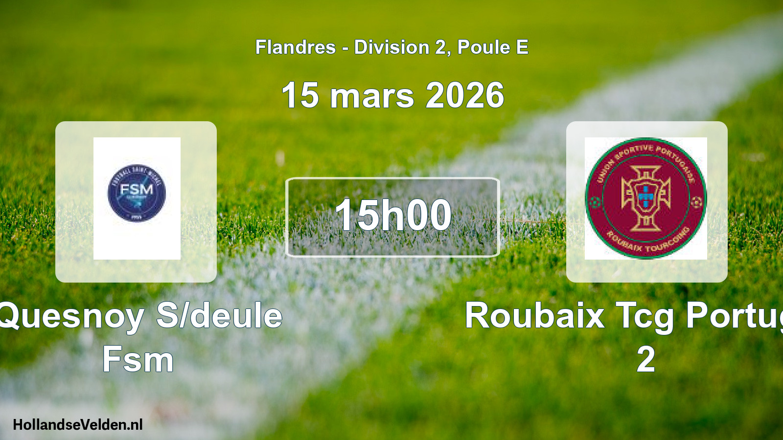 Match programmé: Quesnoy S/deule Fsm - Roubaix Tcg Portugai 2 (15 mars 2026)