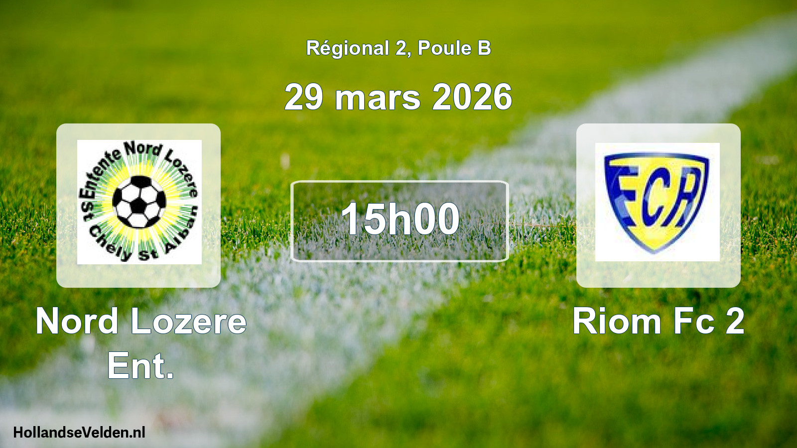 Scheduled Match: Nord Lozere Ent. - Riom Fc 2 (29 March 2026)