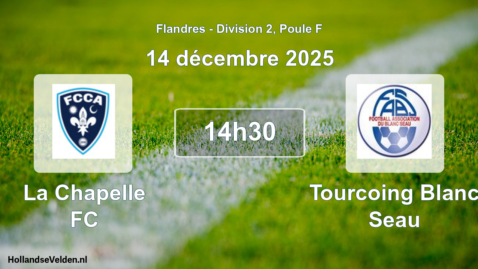 Match programmé: La Chapelle FC - Tourcoing Blanc Seau (14 décembre 2025)