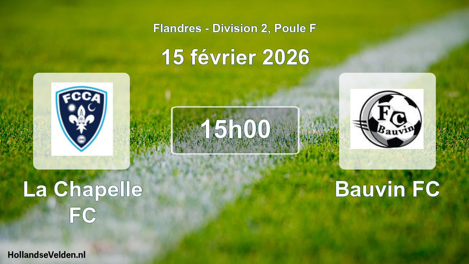 Scheduled Match: La Chapelle FC - Bauvin FC (15 February 2026)