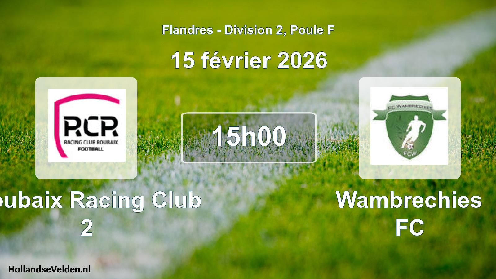 Match programmé: Roubaix Racing Club 2 - Wambrechies FC (15 février 2026)