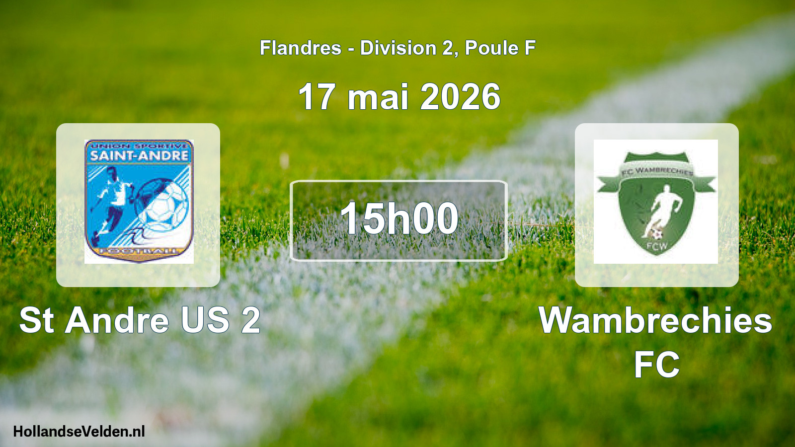 Scheduled Match: St Andre US 2 - Wambrechies FC (17 May 2026)