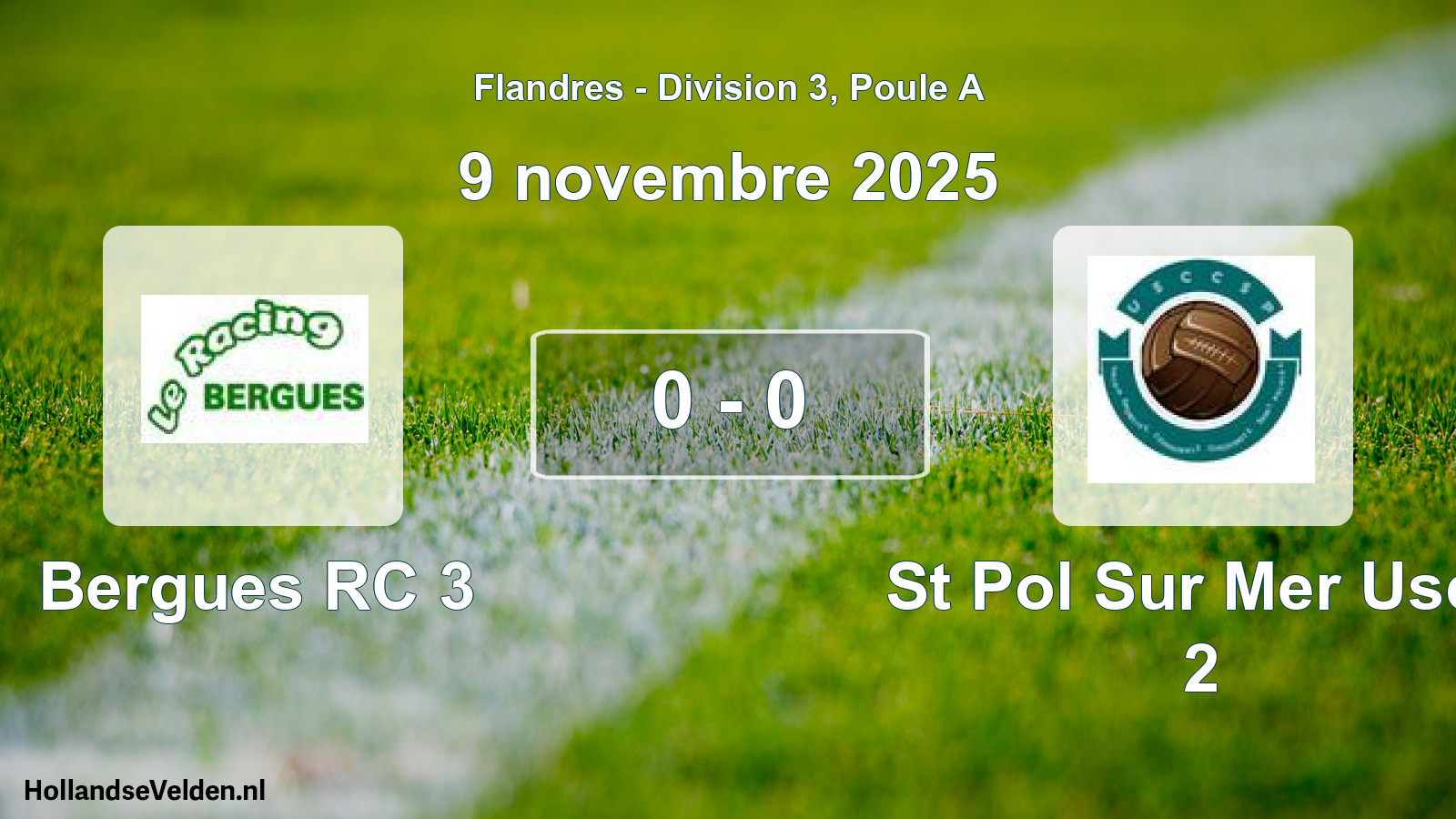 Match joué: Bergues RC 3 - St Pol Sur Mer Uscc 2 0 - 0 (9 novembre 2025)