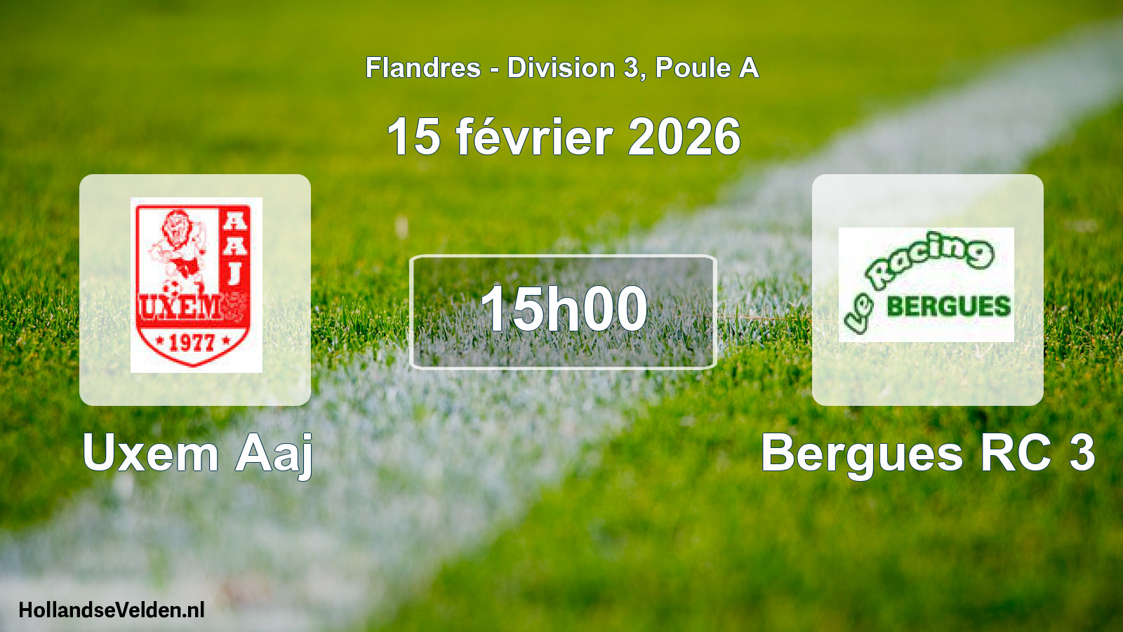 Match programmé: Uxem Aaj - Bergues RC 3 (15 février 2026)