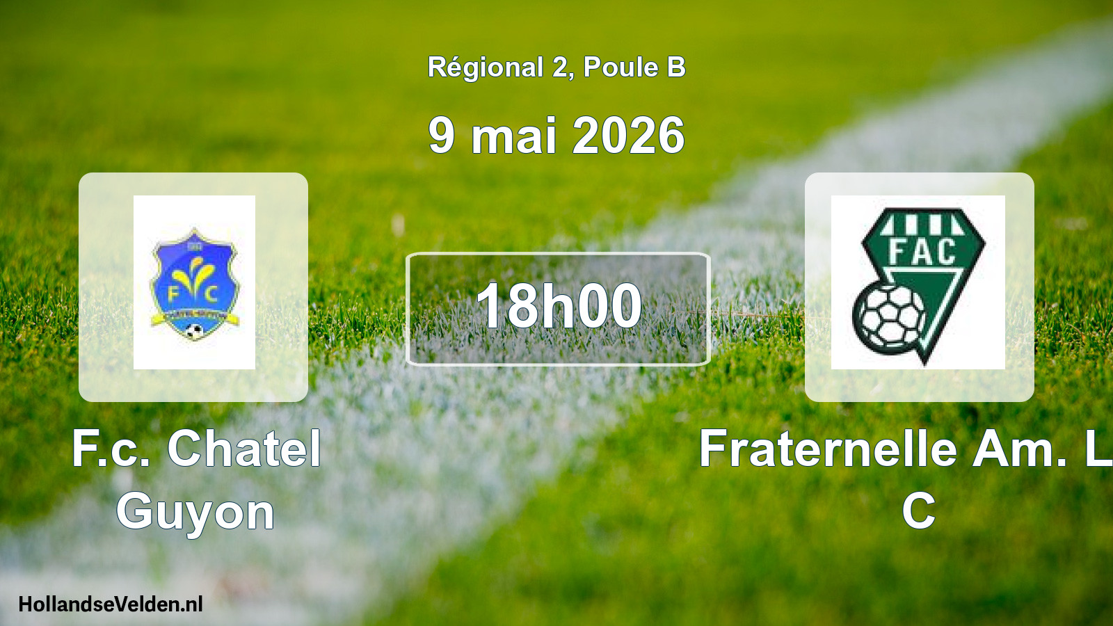 Scheduled Match: F.c. Chatel Guyon - Fraternelle Am. Le C (9 May 2026)