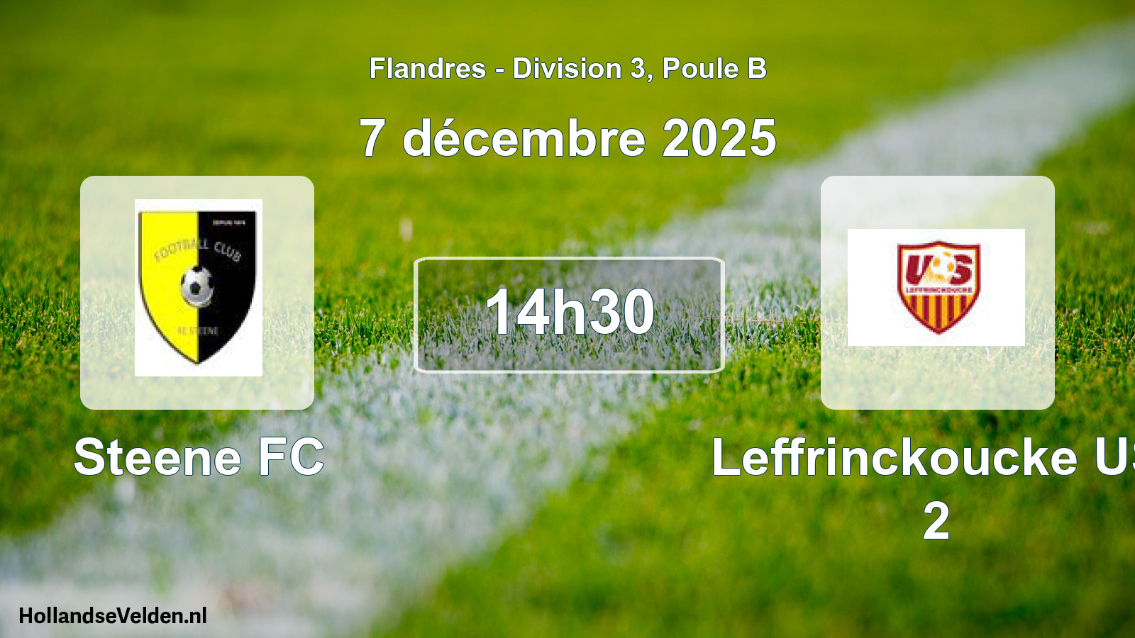 Scheduled Match: Steene FC - Leffrinckoucke US 2 (7 December 2025)