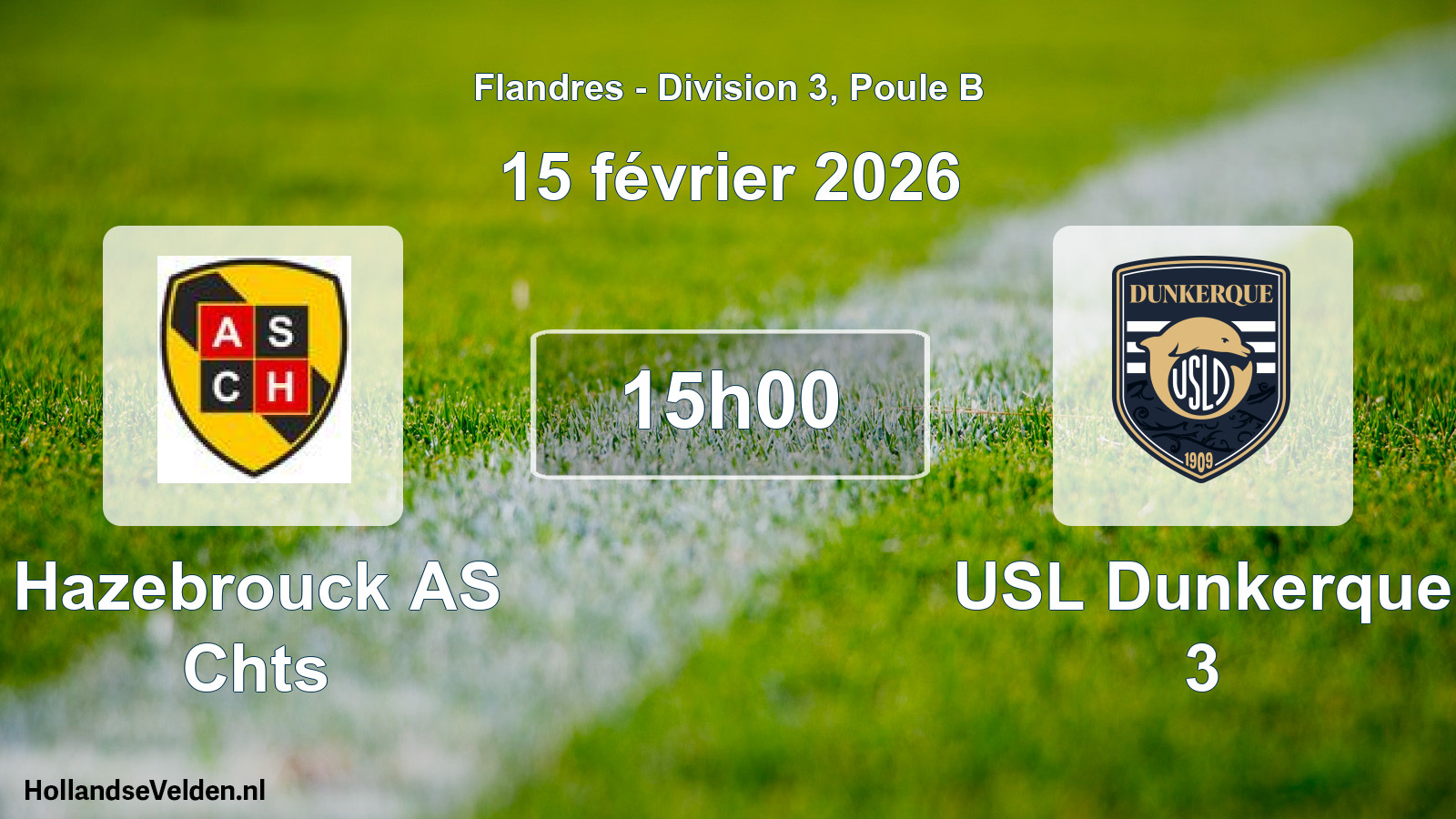 Match programmé: Hazebrouck AS Chts - USL Dunkerque 3 (15 février 2026)
