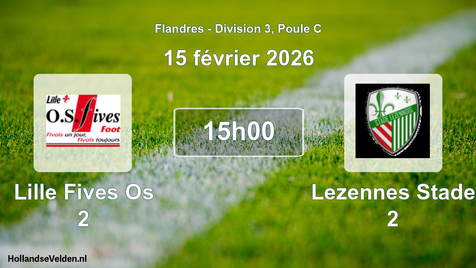 Scheduled Match: Lille Fives Os 2 - Lezennes Stade 2 (15 February 2026)