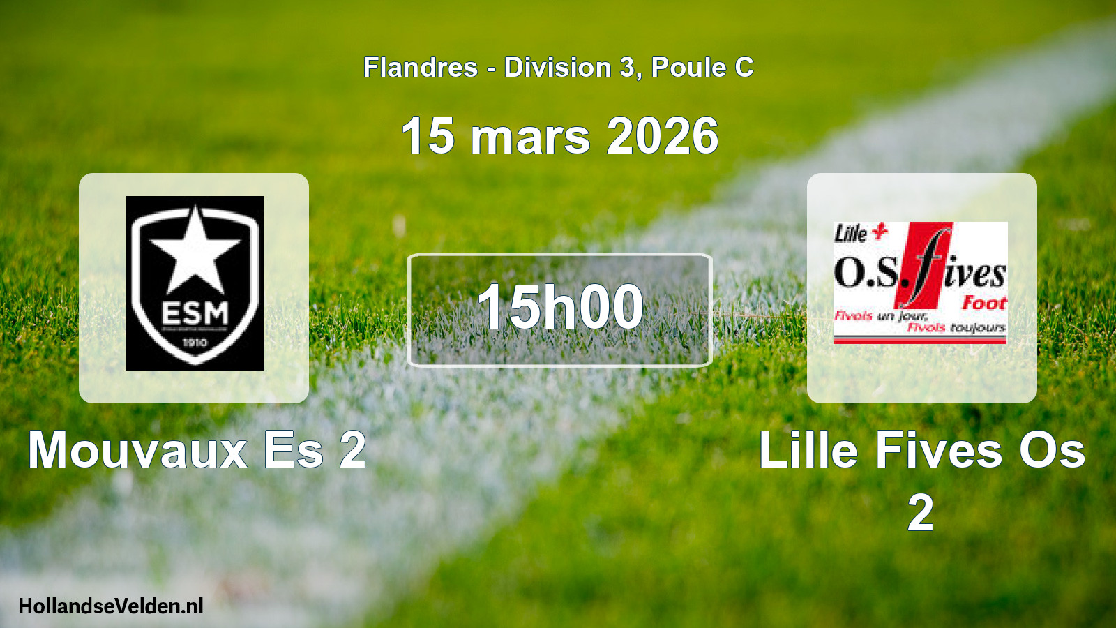 Match programmé: Mouvaux Es 2 - Lille Fives Os 2 (15 mars 2026)