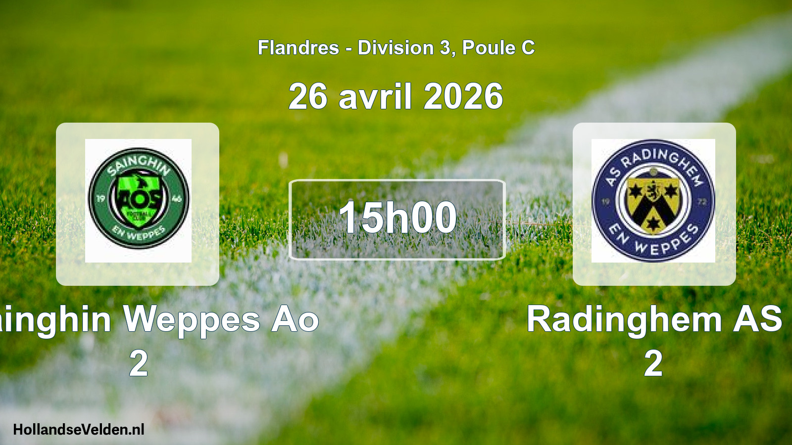 Match programmé: Sainghin Weppes Ao 2 - Radinghem AS 2 (26 avril 2026)