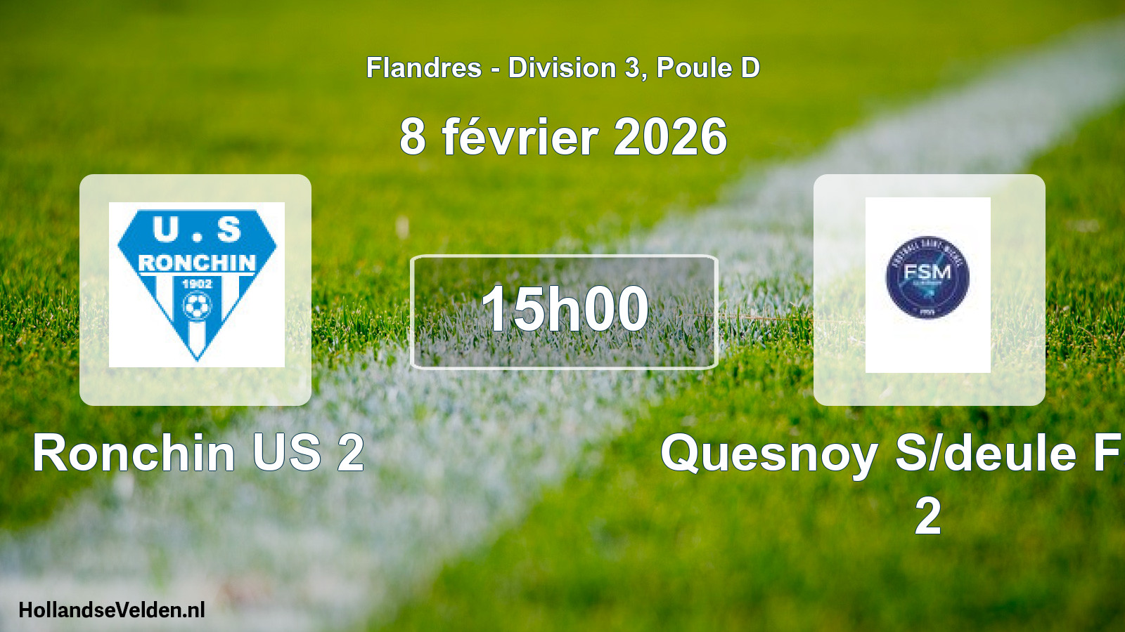 Scheduled Match: Ronchin US 2 - Quesnoy S/deule Fsm 2 (8 February 2026)