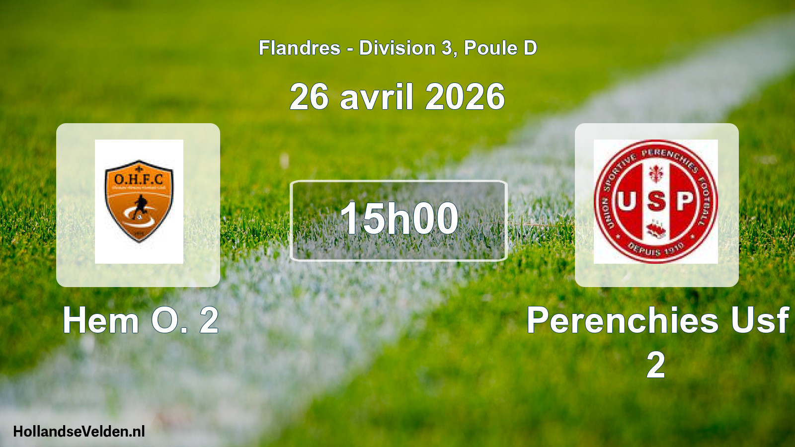 Scheduled Match: Hem O. 2 - Perenchies Usf 2 (26 April 2026)
