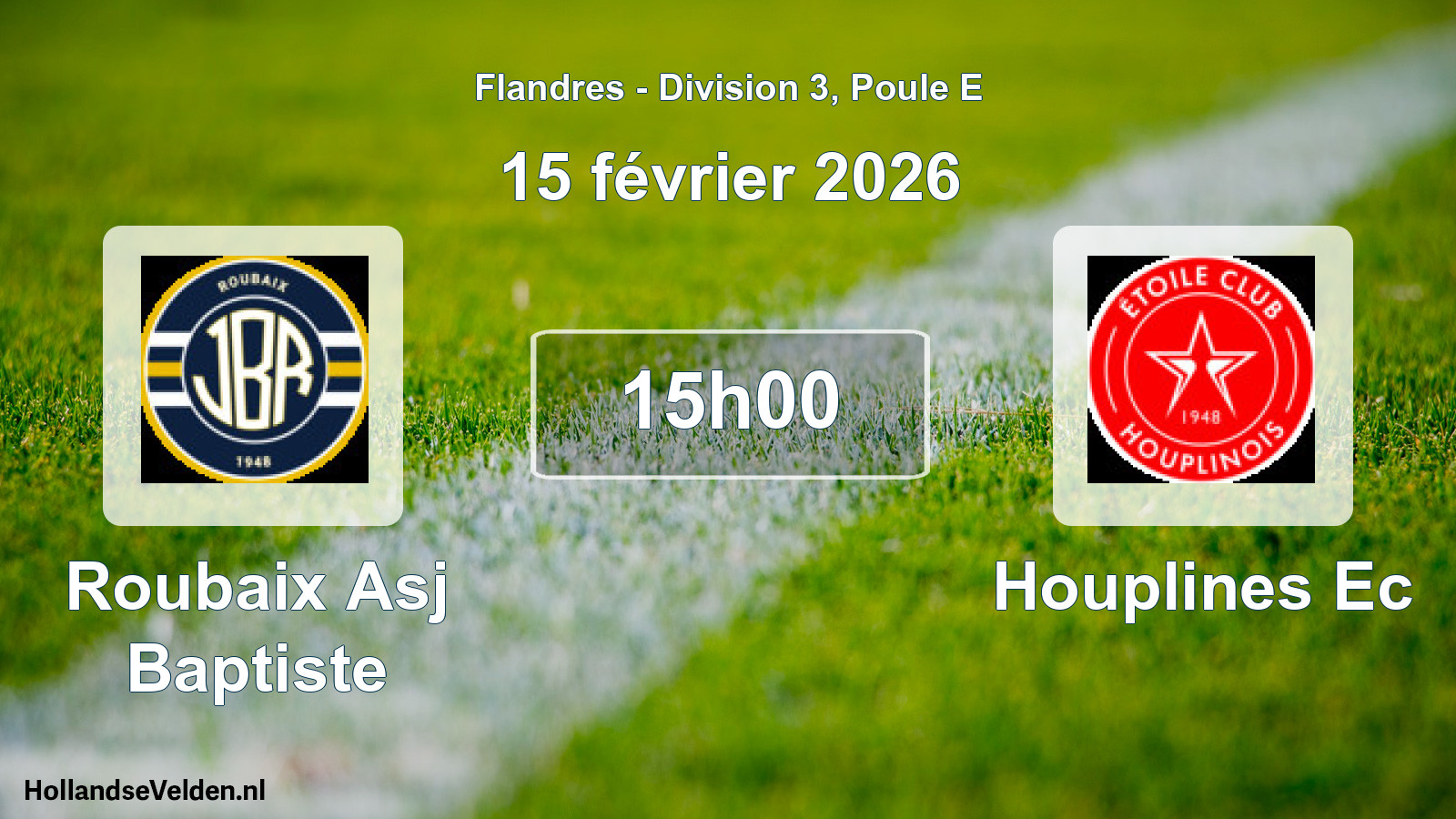 Geplande wedstrijd: Roubaix Asj Baptiste - Houplines Ec (15 februari 2026)