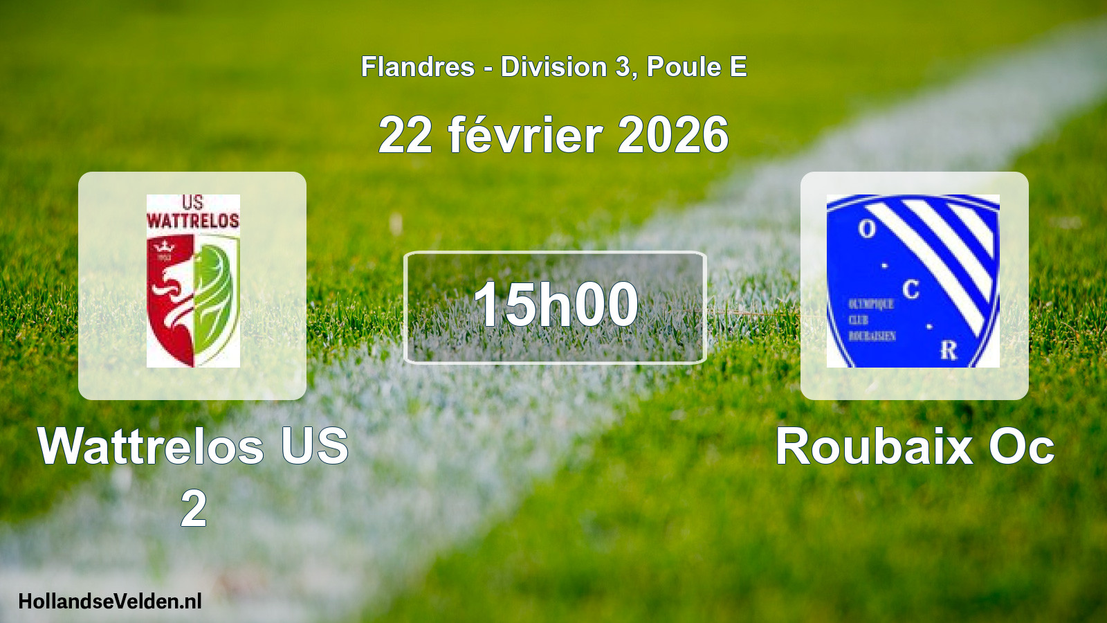 Match programmé: Wattrelos US 2 - Roubaix Oc (22 février 2026)