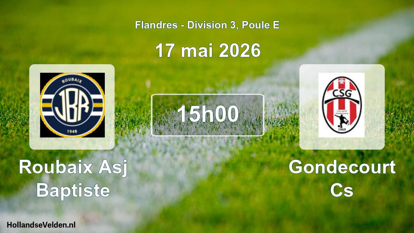 Geplande wedstrijd: Roubaix Asj Baptiste - Gondecourt Cs (17 mei 2026)