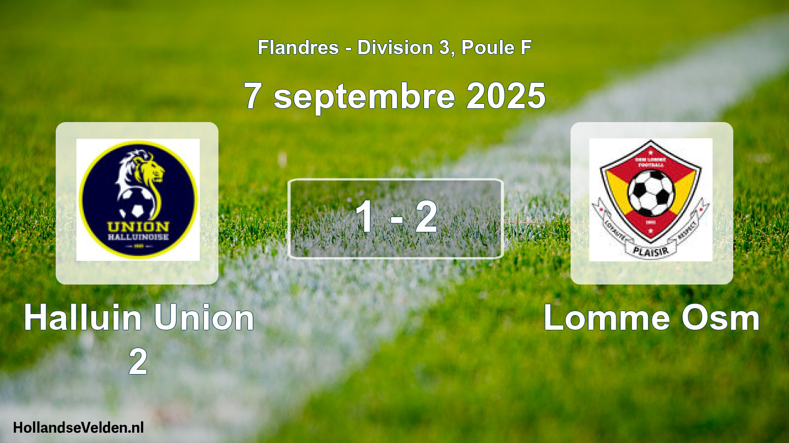 Total number of matches played: Halluin Union 2 - Lomme Osm 1 - 2 (7 September 2025)