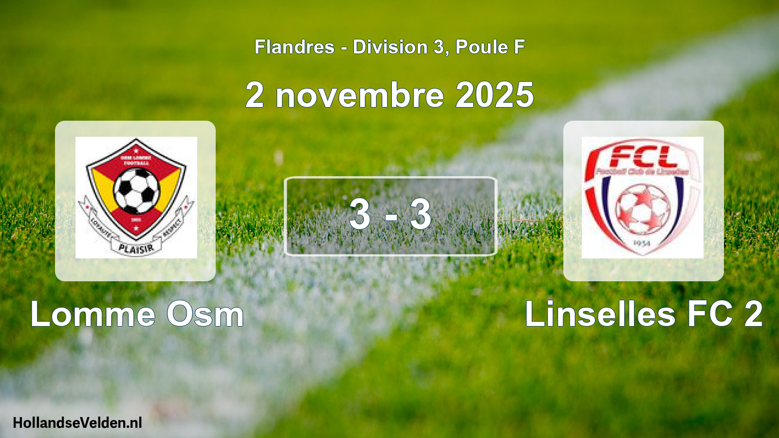 Total number of matches played: Lomme Osm - Linselles FC 2 3 - 3 (2 November 2025)