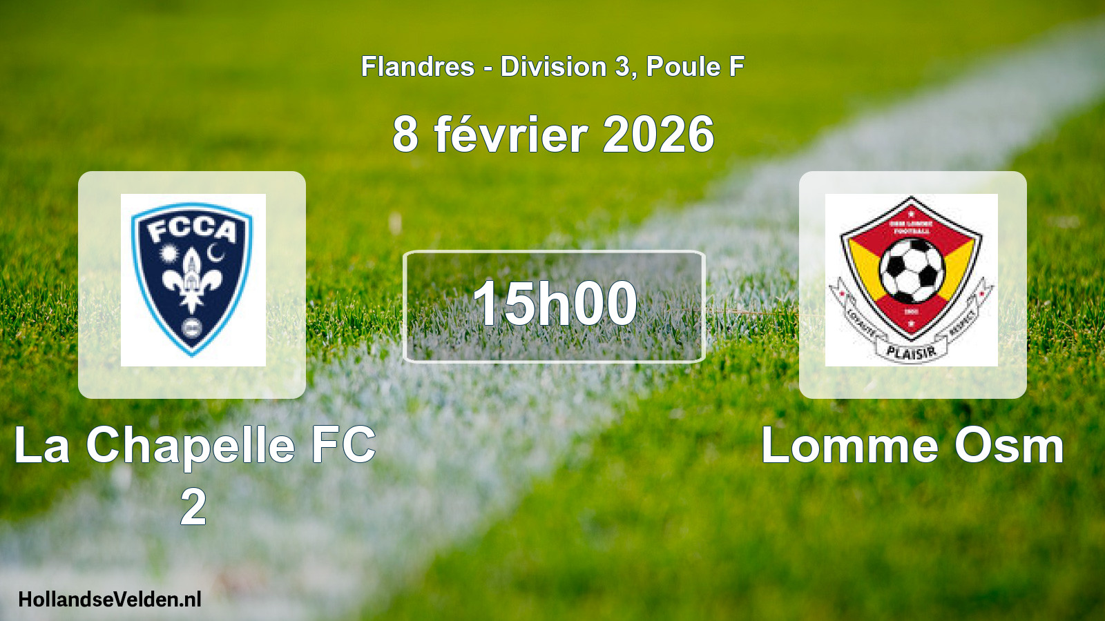 Match programmé: La Chapelle FC 2 - Lomme Osm (8 février 2026)