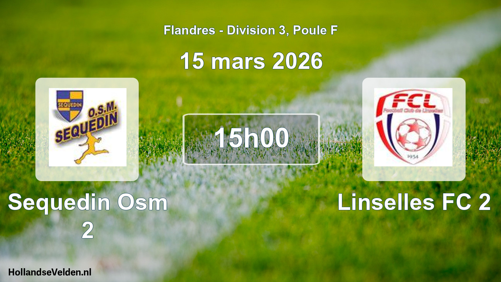 Scheduled Match: Sequedin Osm 2 - Linselles FC 2 (15 March 2026)
