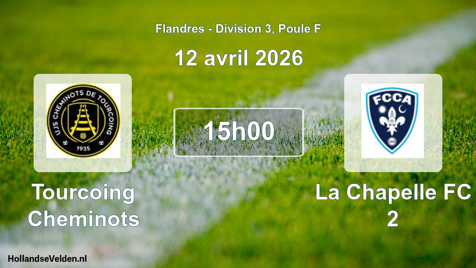 Scheduled Match: Tourcoing Cheminots - La Chapelle FC 2 (12 April 2026)