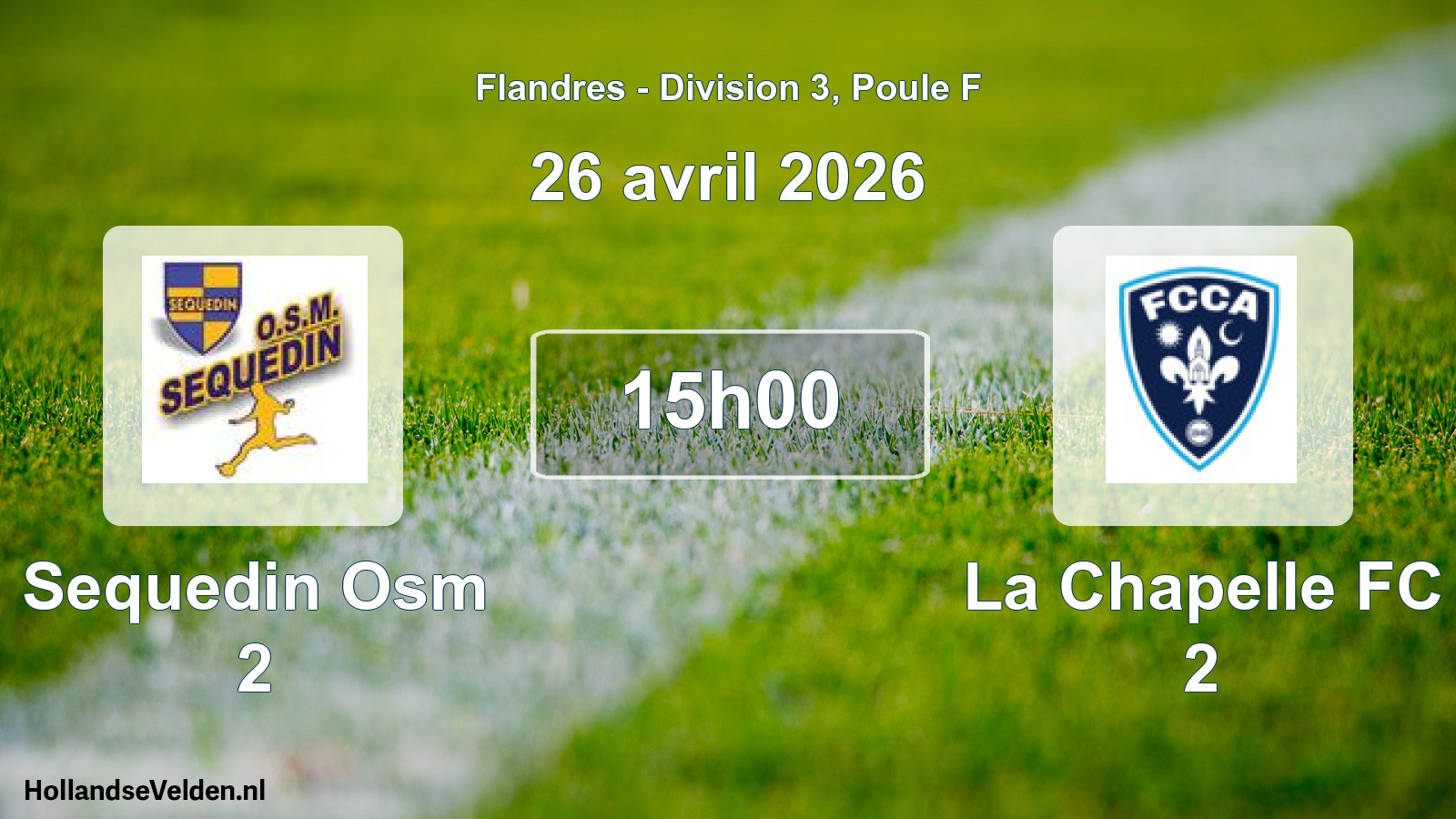 Match programmé: Sequedin Osm 2 - La Chapelle FC 2 (26 avril 2026)