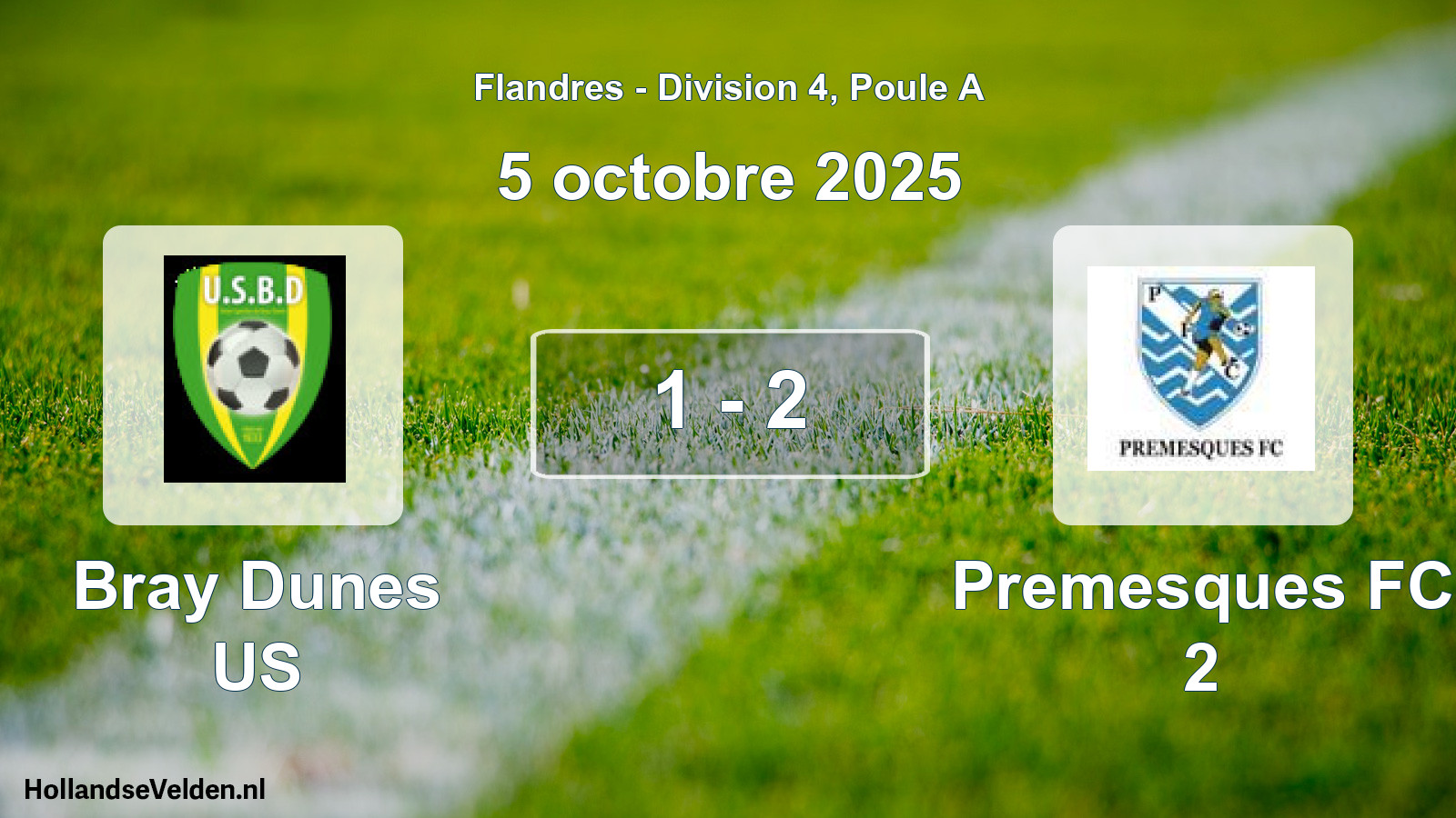 Match joué: Bray Dunes US - Premesques FC 2 1 - 2 (5 octobre 2025)