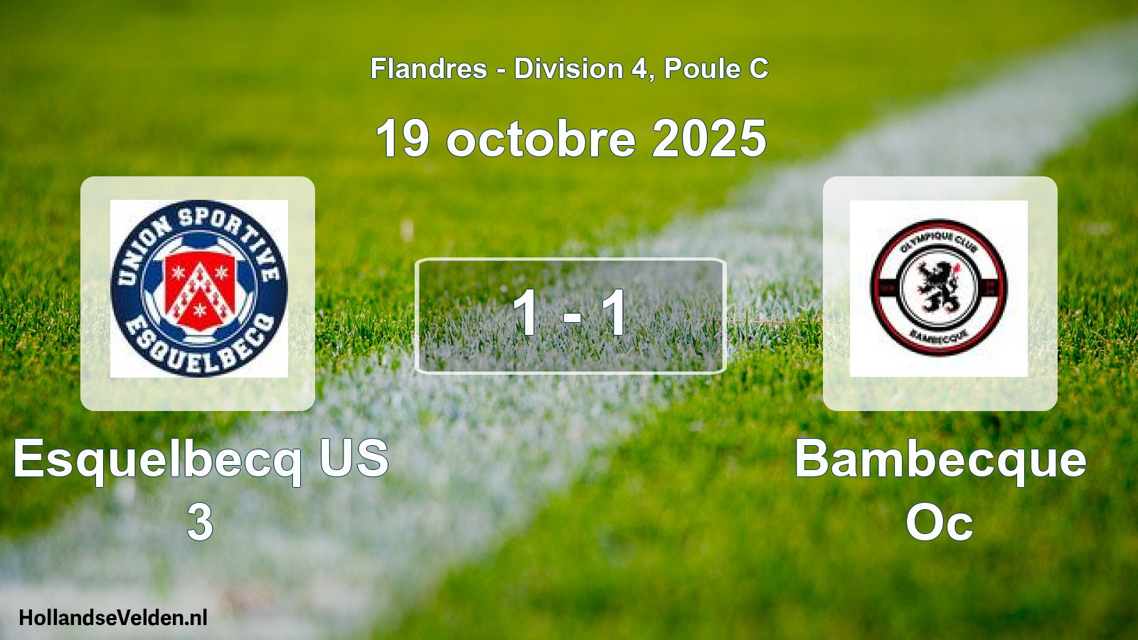 Match joué: Esquelbecq US 3 - Bambecque Oc 1 - 1 (19 octobre 2025)
