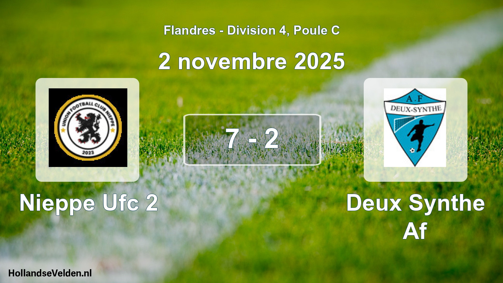 Total number of matches played: Nieppe Ufc 2 - Deux Synthe Af 7 - 2 (2 November 2025)
