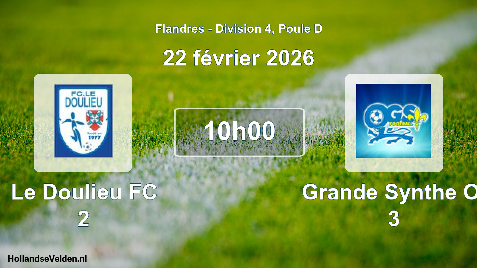 Scheduled Match: Le Doulieu FC 2 - Grande Synthe O. 3 (22 February 2026)