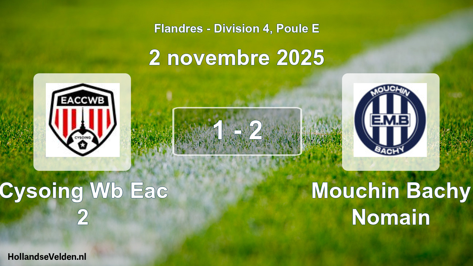 Match joué: Cysoing Wb Eac 2 - Mouchin Bachy Nomain 1 - 2 (2 novembre 2025)