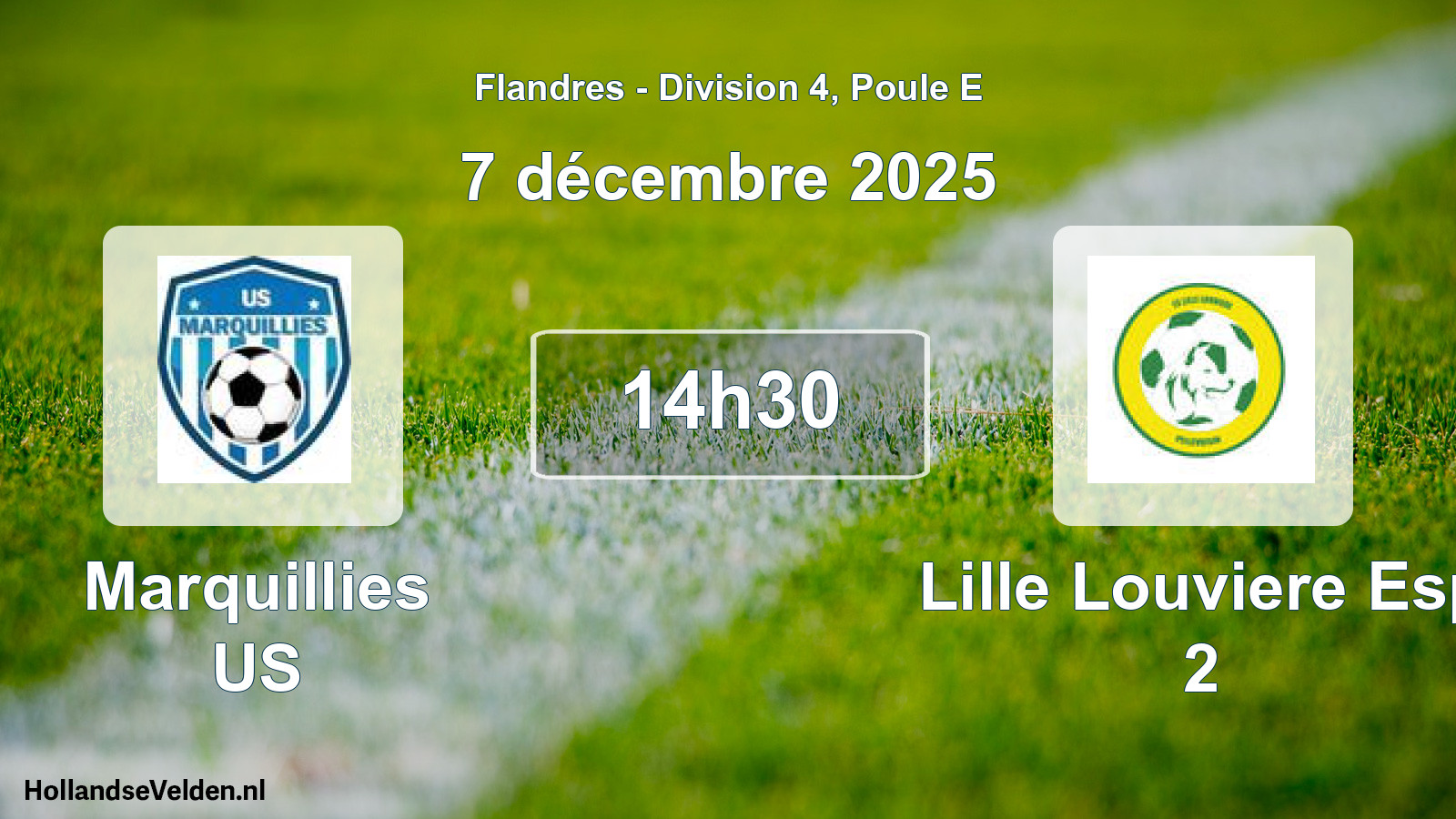 Geplande wedstrijd: Marquillies US - Lille Louviere Esp 2 (7 december 2025)