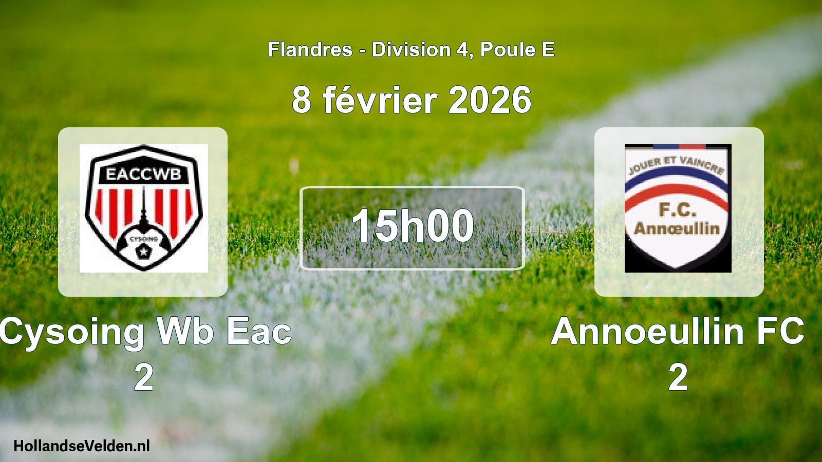 Match programmé: Cysoing Wb Eac 2 - Annoeullin FC 2 (8 février 2026)