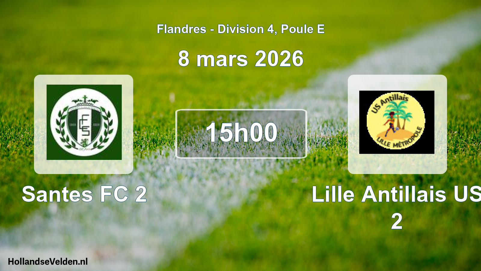 Geplande wedstrijd: Santes FC 2 - Lille Antillais US 2 (8 maart 2026)