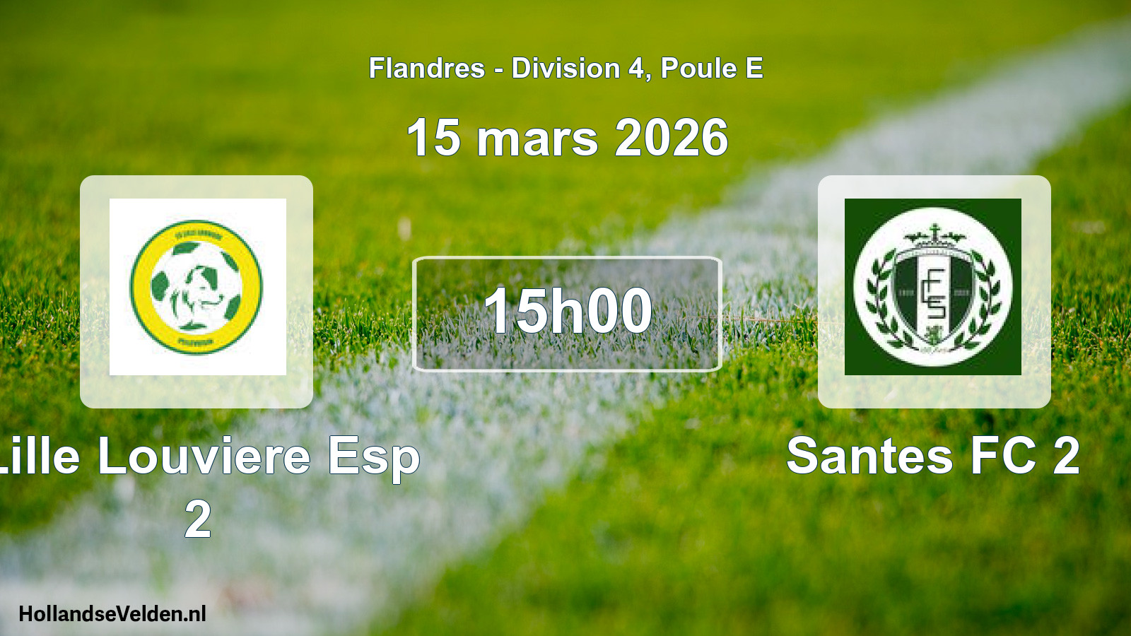 Geplande wedstrijd: Lille Louviere Esp 2 - Santes FC 2 (15 maart 2026)