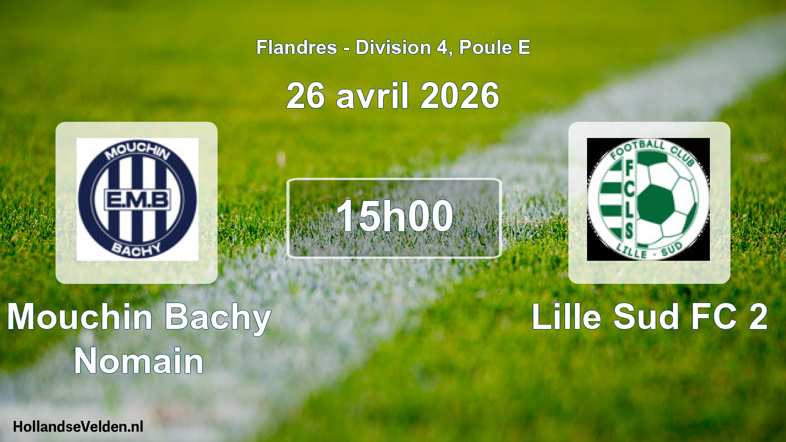 Match programmé: Mouchin Bachy Nomain - Lille Sud FC 2 (26 avril 2026)