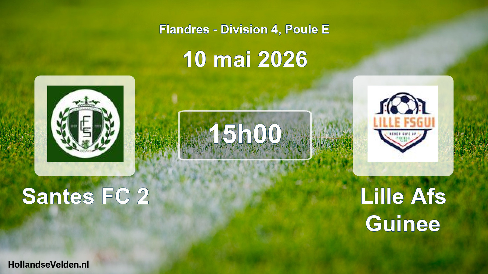 Match programmé: Santes FC 2 - Lille Afs Guinee (10 mai 2026)