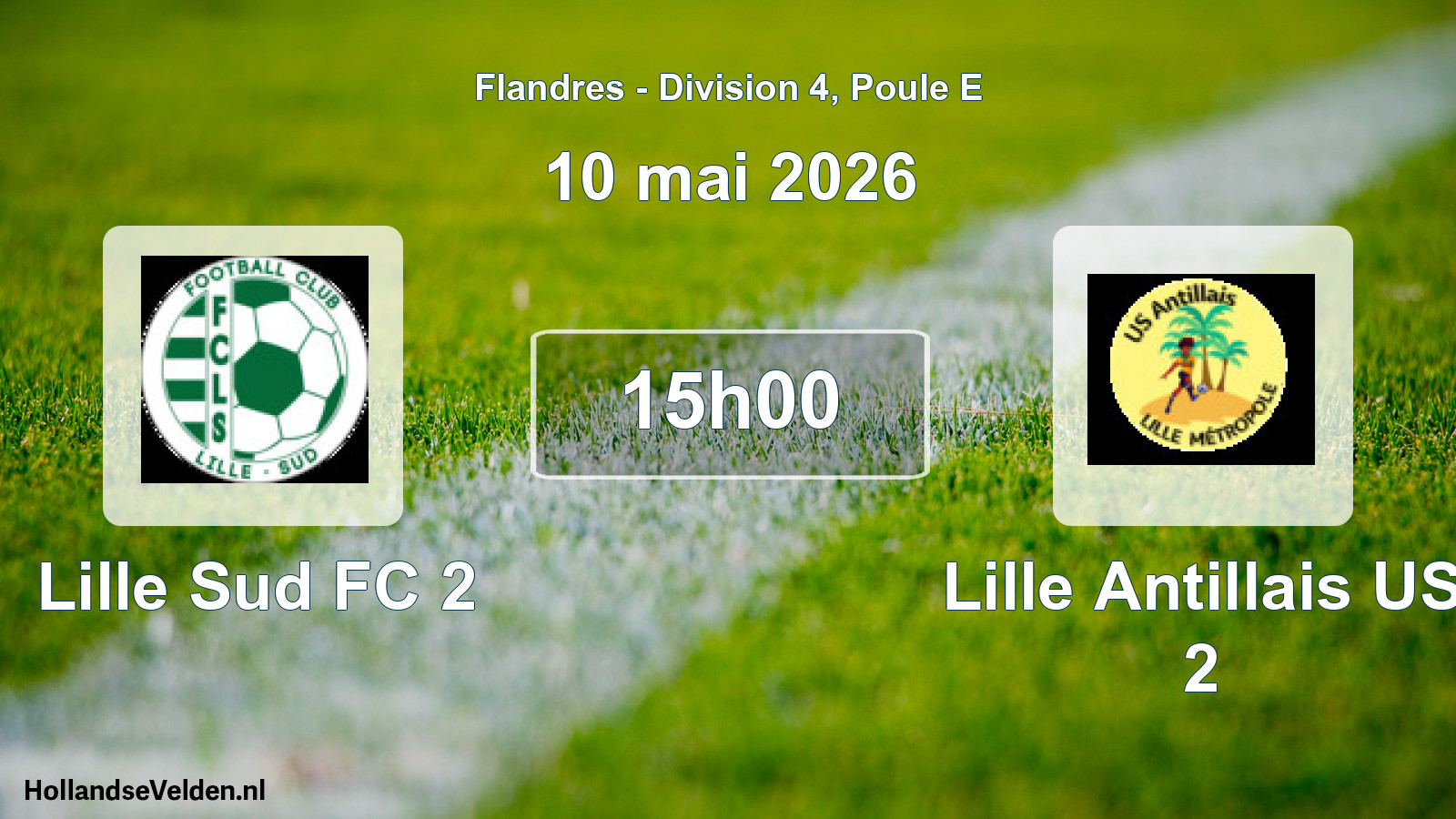 Match programmé: Lille Sud FC 2 - Lille Antillais US 2 (10 mai 2026)